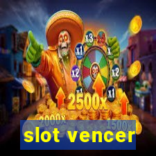 slot vencer