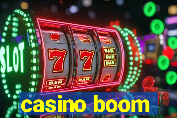 casino boom