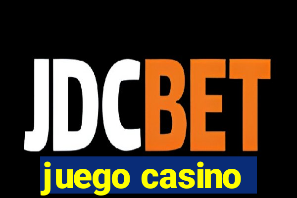 juego casino