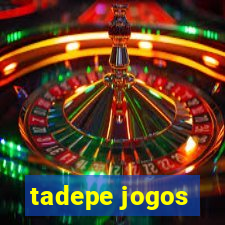 tadepe jogos