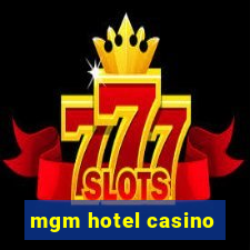 mgm hotel casino