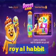 royal habbit