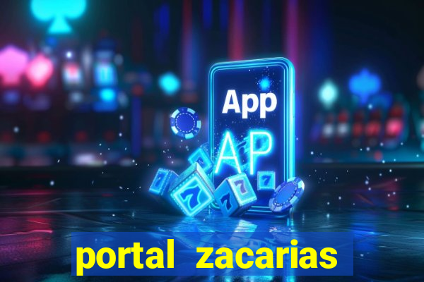 portal zacarias mais de 18