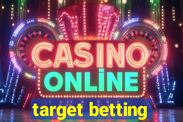 target betting