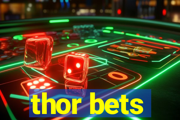 thor bets