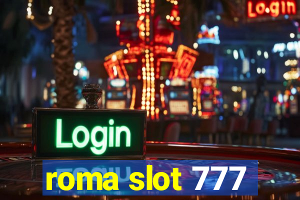 roma slot 777