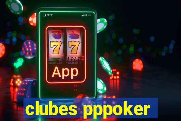 clubes pppoker