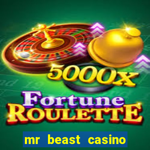 mr beast casino paga mesmo