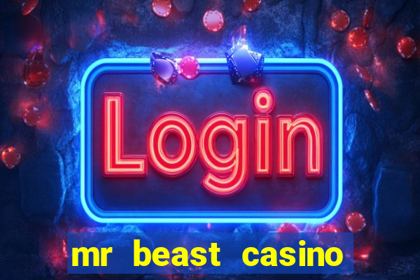 mr beast casino paga mesmo