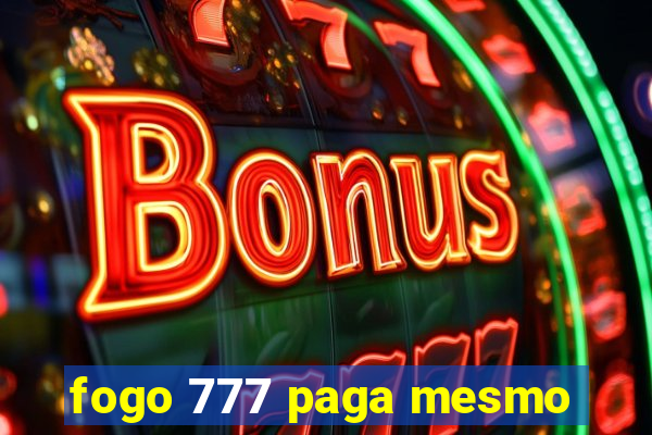 fogo 777 paga mesmo