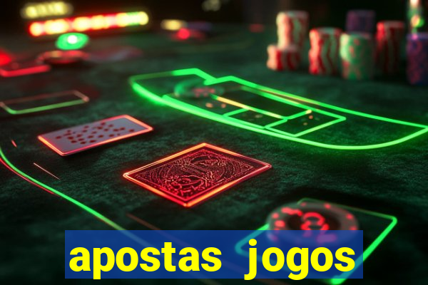 apostas jogos futebol hoje