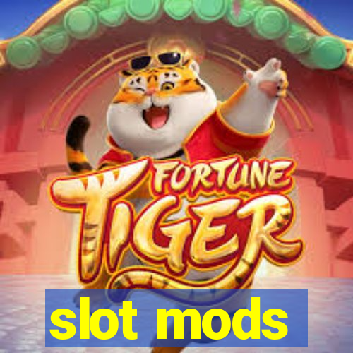 slot mods