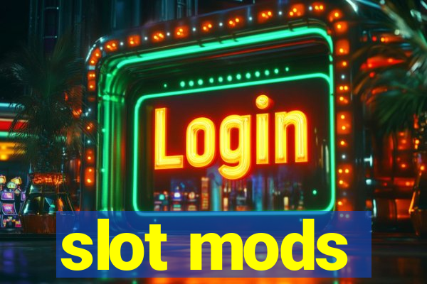 slot mods