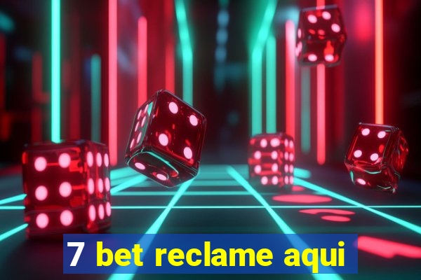 7 bet reclame aqui