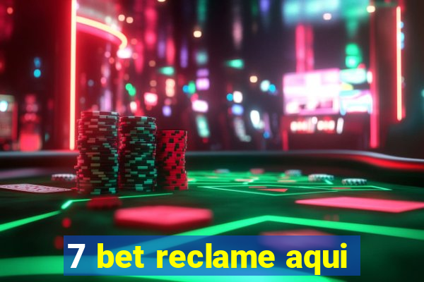 7 bet reclame aqui