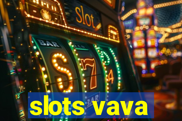 slots vava