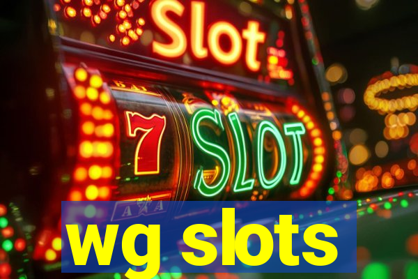 wg slots