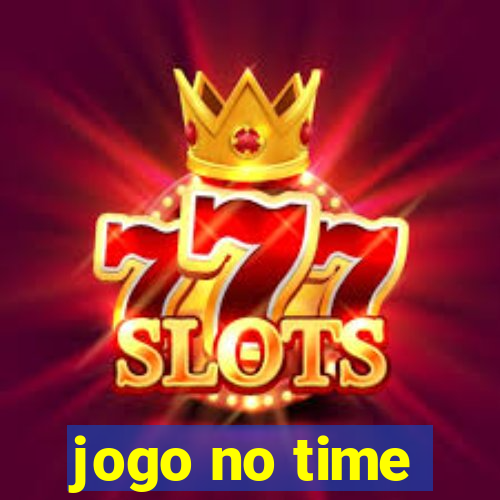 jogo no time