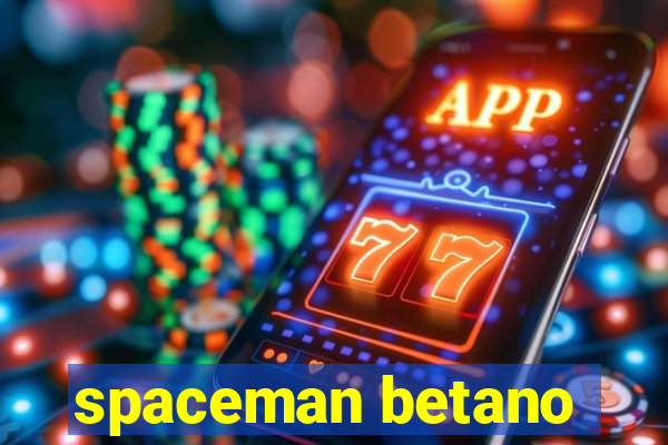 spaceman betano