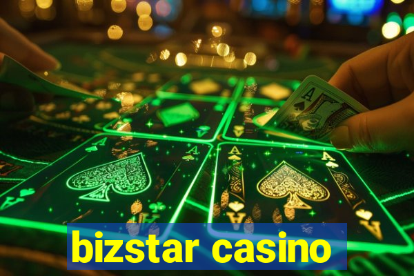 bizstar casino