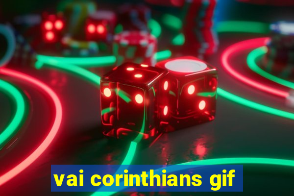 vai corinthians gif