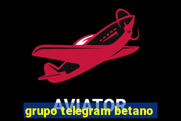 grupo telegram betano