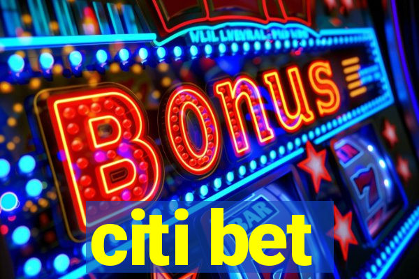 citi bet