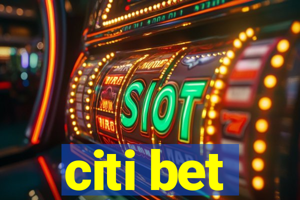 citi bet