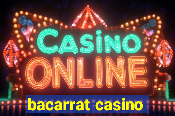 bacarrat casino