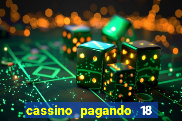 cassino pagando 18 reais no cadastro