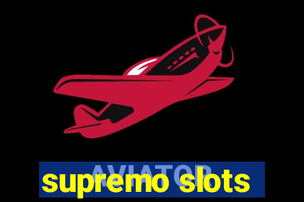 supremo slots