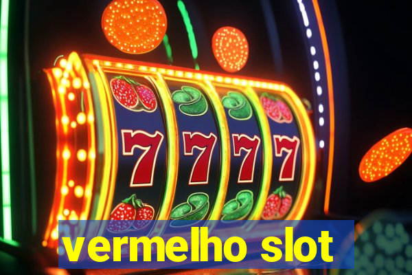 vermelho slot