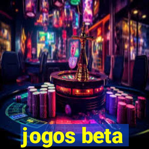 jogos beta