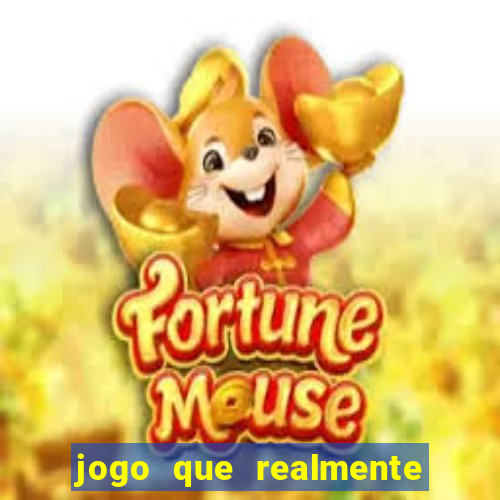 jogo que realmente paga dinheiro