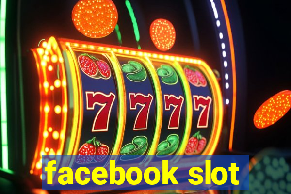 facebook slot