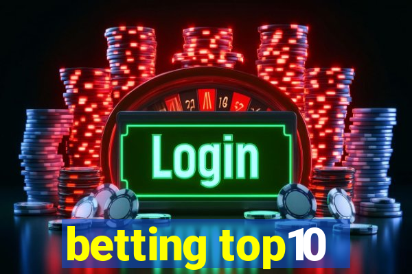 betting top10