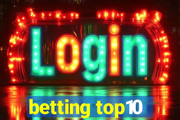 betting top10