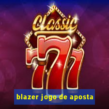 blazer jogo de aposta