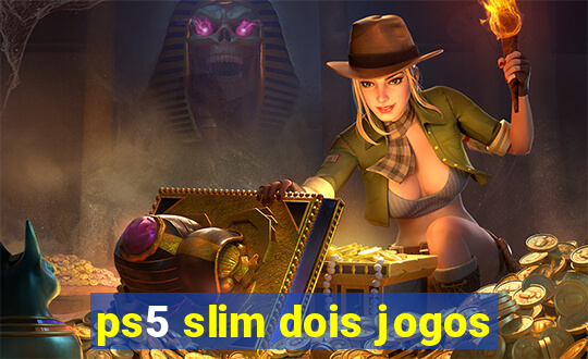 ps5 slim dois jogos