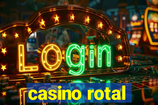 casino rotal