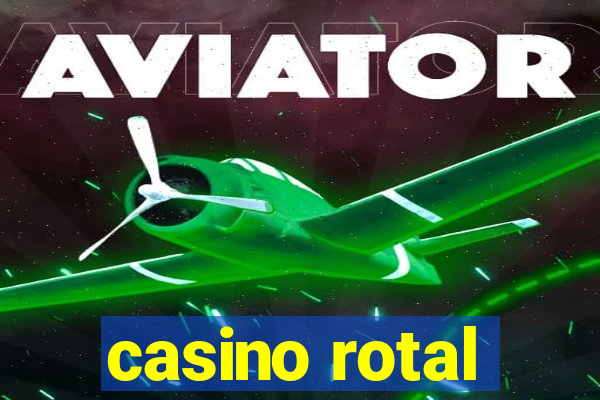 casino rotal