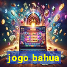 jogo bahua