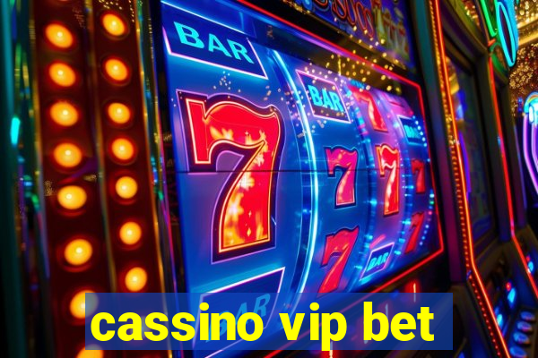 cassino vip bet