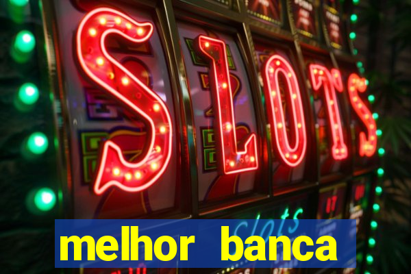 melhor banca fortune tiger