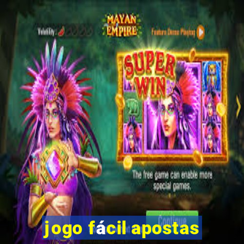 jogo fácil apostas