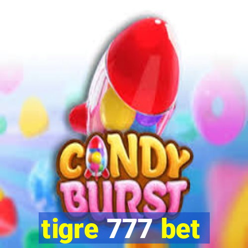 tigre 777 bet