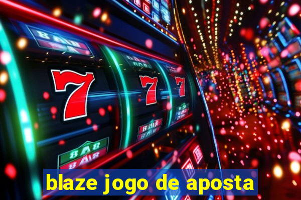 blaze jogo de aposta