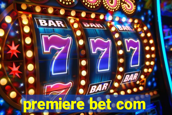 premiere bet com