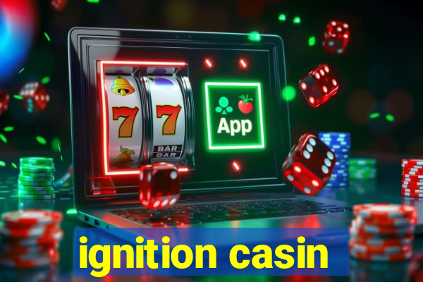 ignition casin