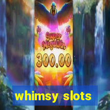 whimsy slots